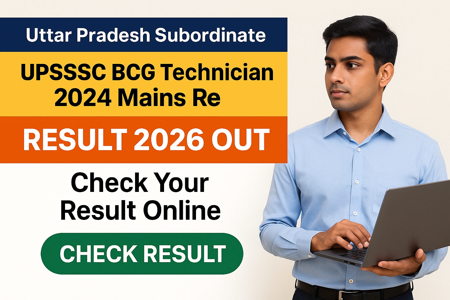 UPSSSC BCG Technician 2024 Mains result check online - Uttar Pradesh Subordinate Services Selection Commission (UPSSSC) - Check Result 2026