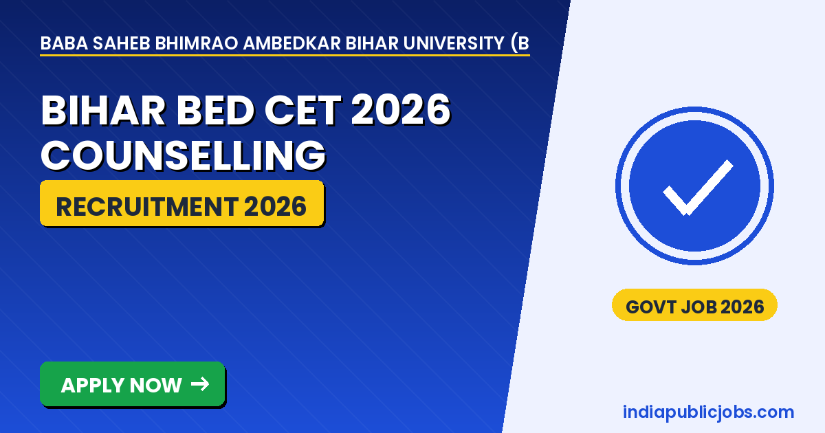 Bihar BEd CET 2026 - Baba Saheb Bhimrao Ambedkar Bihar University (BRABU), Muzaffarpur Recruitment 2026