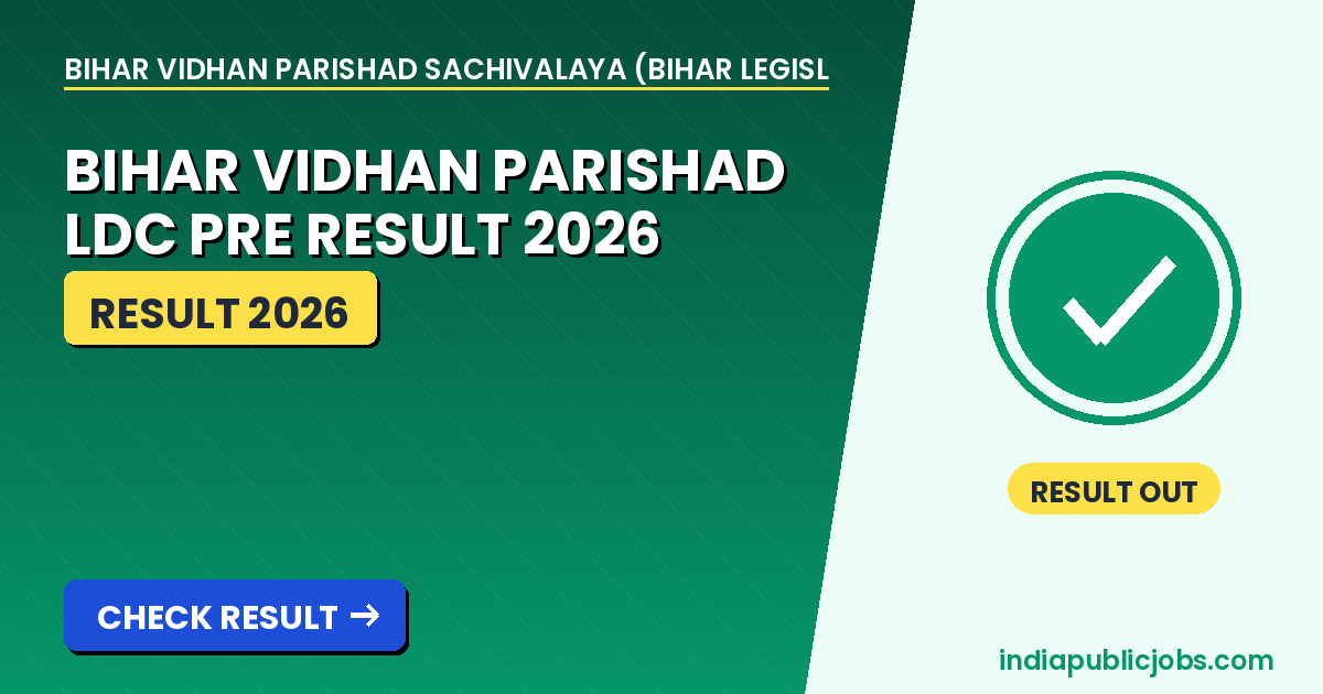 Bihar Vidhan Parishad LDC Pre Result 2026 - Bihar Vidhan Parishad Sachivalaya (Bihar Legislative Council Secretariat, BLCS) Recruitment 2026