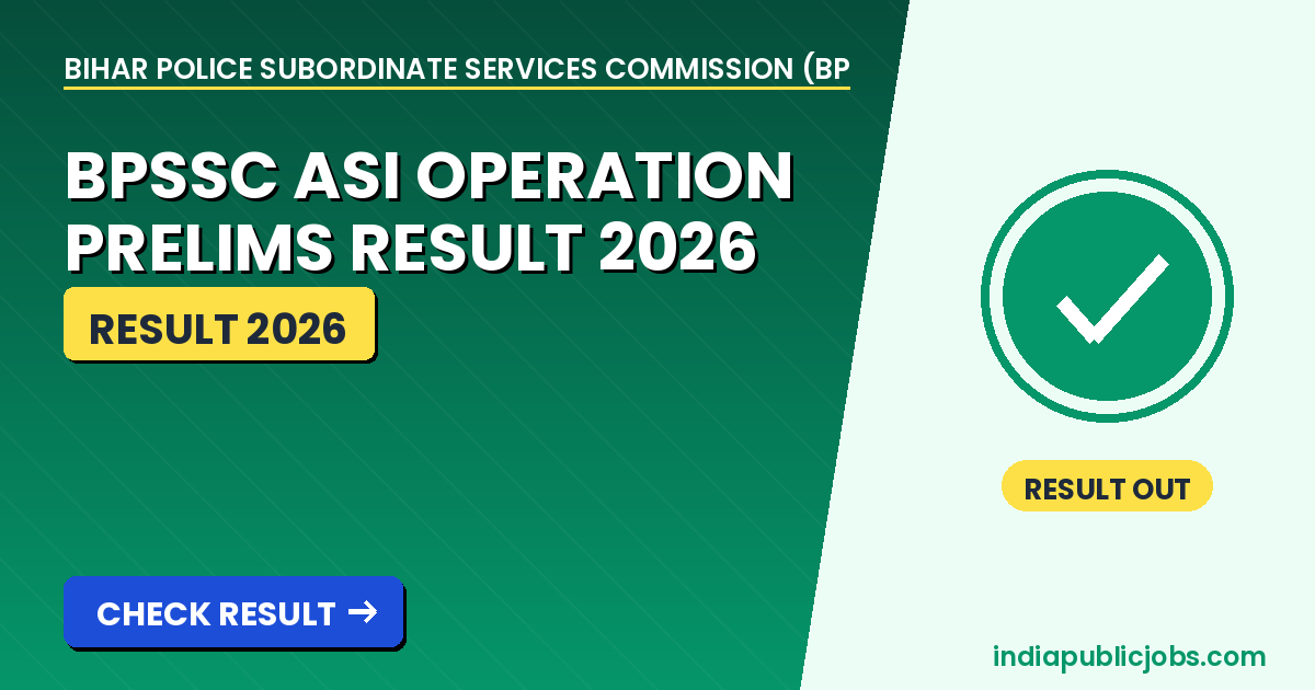 BPSSC ASI Operation Result 2026 - Bihar Police Subordinate Services Commission (BPSSC) Recruitment 2026