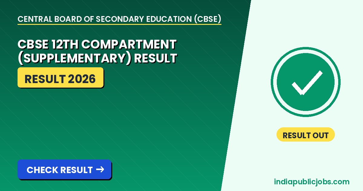 CBSE 12th Compartment Result 2026 - Central Board of Secondary Education (CBSE) Recruitment 2026