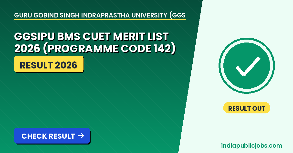 GGSIPU BMS Merit List 2026 - Guru Gobind Singh Indraprastha University (GGSIPU) Recruitment 2026