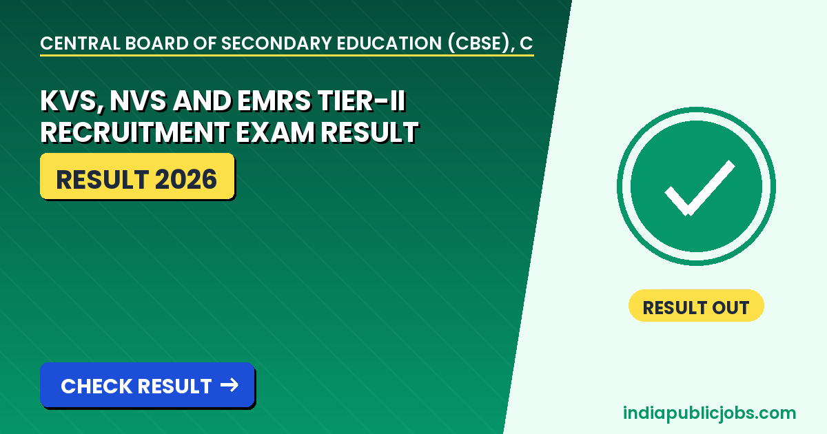 KVS NVS EMRS Tier 2 Result 2026 - Central Board of Secondary Education (CBSE), CTET Unit Recruitment 2026