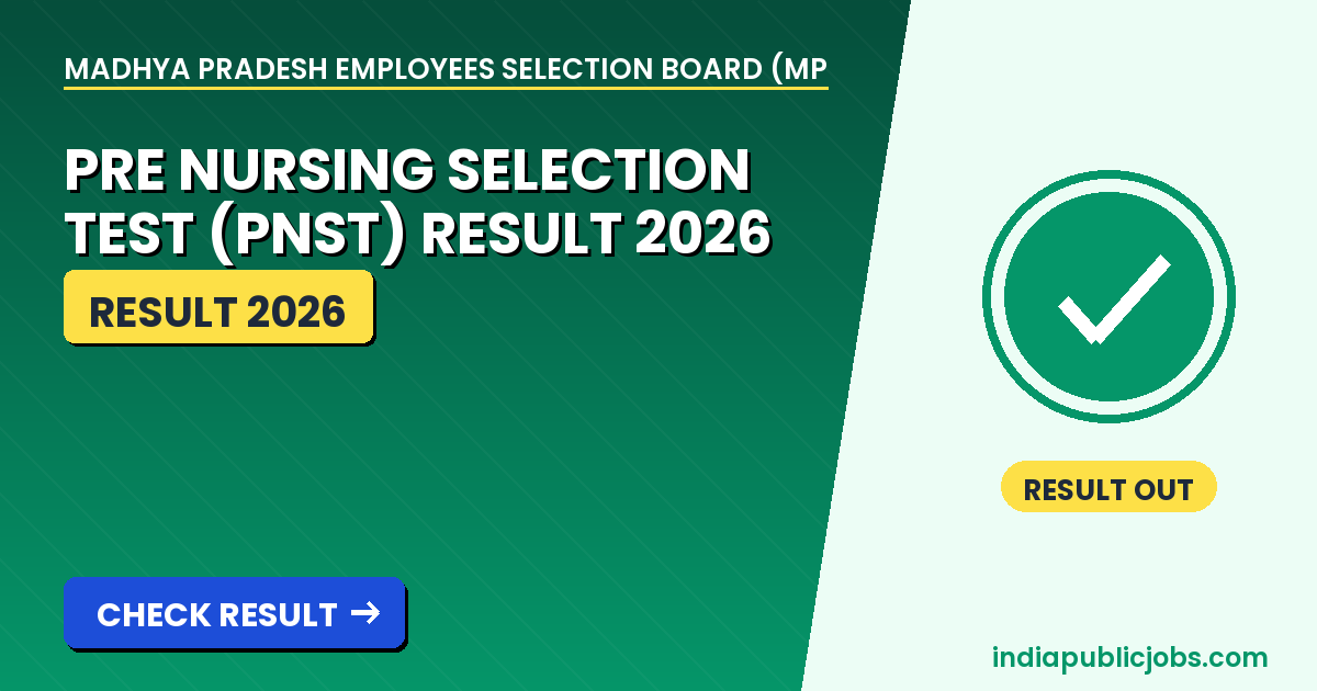 MP PNST Result 2026 - Madhya Pradesh Employees Selection Board (MPESB) Recruitment 2026