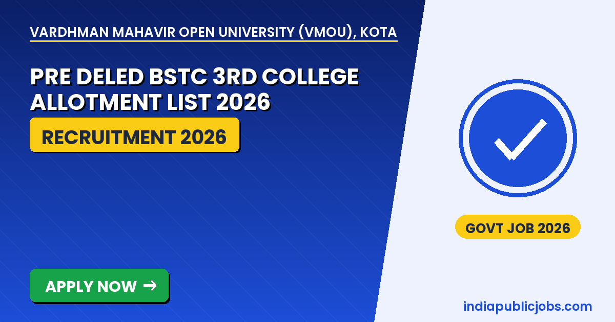 VMOU Pre D.El.Ed BSTC 3rd Allotment List 2026 β Vardhman Mahavir Open University, Kota VMOU Pre D.El.Ed BSTC 3rd College Allotment List 2026 released - check seat allotment at predeledraj2026.com, pay fee by 14 August 2026