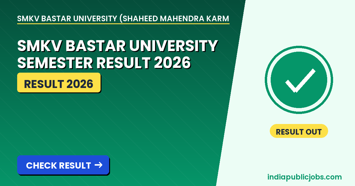 SMKV Bastar University Result 2026 - SMKV Bastar University (Shaheed Mahendra Karma Vishwavidyalaya, Bastar) Recruitment 2026