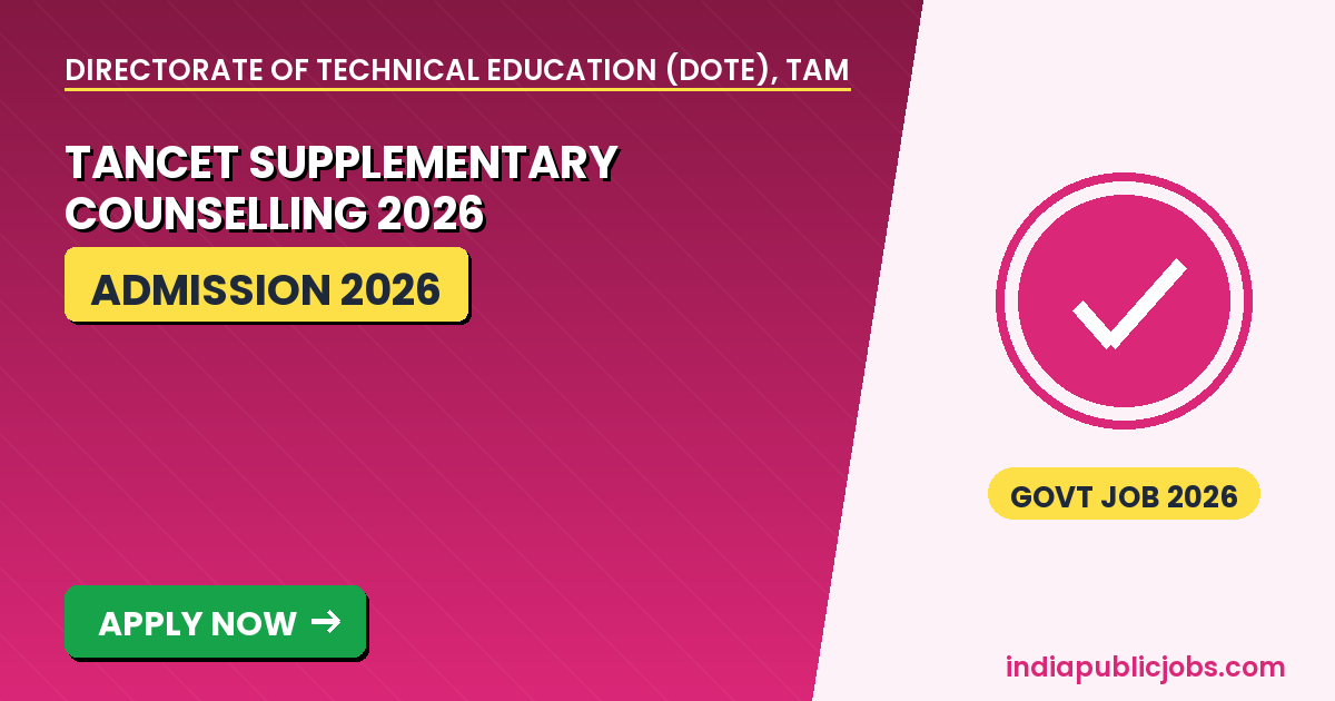 TANCET Supplementary Counselling 2026 - Directorate of Technical Education (DoTE), Tamil Nadu / GCT Coimbatore Recruitment 2026